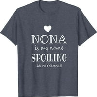 Nona е моето име Смешни графички подароци на Nona за маица за баба на Nona