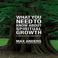 Што Треба Да Знаете За Духовниот Раст: Лекции Што Можат Да Ви Го Променат Животот, Ма Андерс