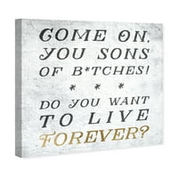 Винвуд студио типографија и цитати wallидни уметнички платно отпечатоци „Дали сакате да живеете засекогаш“ мотивациони цитати